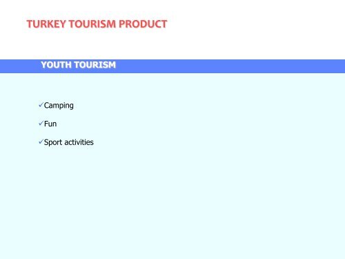 REPUBLIC OF TURKEY MINISTRY OF CULTURE AND TOURISM ...