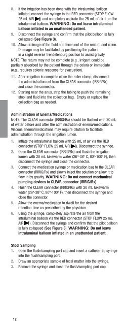 Indwelling Bowel Catheter System - Hollister Incorporated