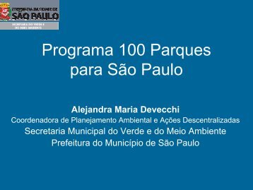 Programa 100 parques para SÃ£o Paulo - Alejandra Maria ... - Sabesp