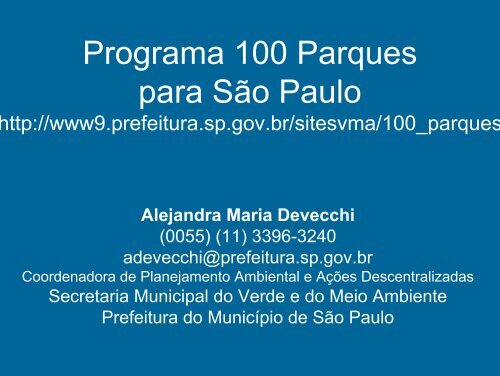 Programa 100 parques para SÃ£o Paulo - Alejandra Maria ... - Sabesp