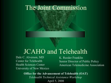 JCAHO and Telehealth The Joint Commission - Northeast ...