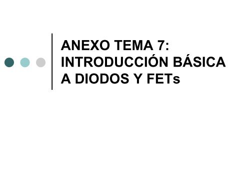 Anexo 7: Diodos-FETs