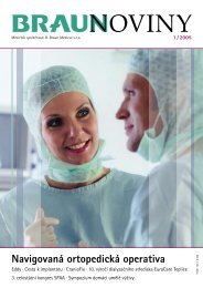 1 / 2005 (PDF, 2 MB) - Braunoviny - B. Braun Medical sro