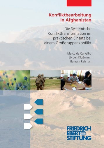 Konfliktbearbeitung in Afghanistan - Bibliothek der Friedrich-Ebert ...