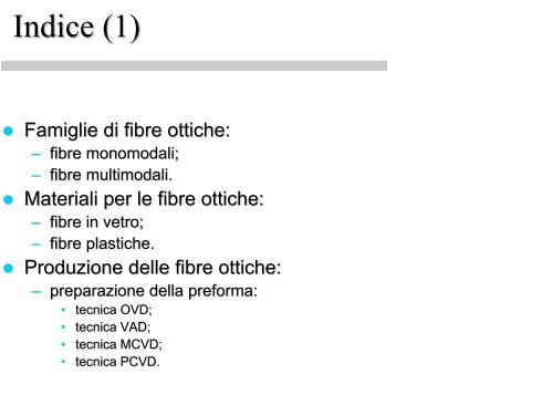 Tecniche di produzione delle fibre ottiche