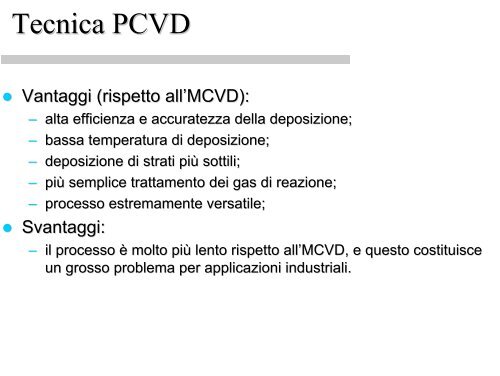 Tecniche di produzione delle fibre ottiche