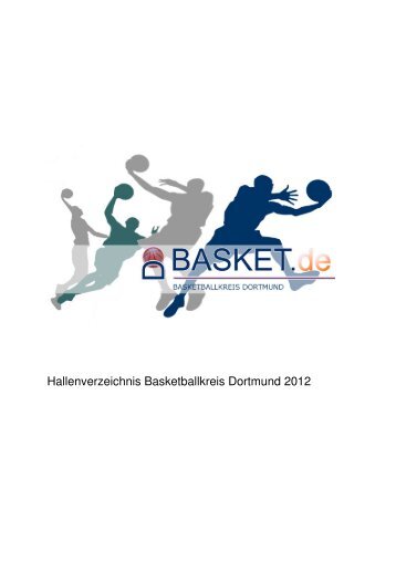 Hallenverzeichnis 2012 Basketballkreis Dortmund - Dobasket