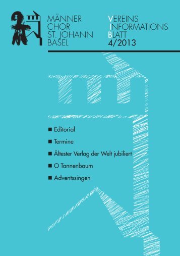 Ausgabe 4/2013 - Männerchor St. Johann Basel