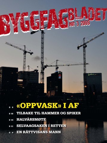Byggfagbladet 3 2009 - TÃ¸mrer og Byggfagforeningen