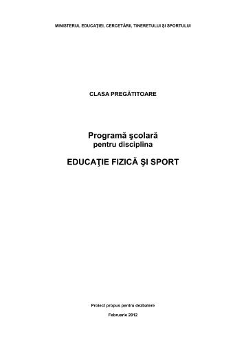 Programă şcolară EDUCAŢIE FIZICĂ ŞI SPORT - Clasa pregatitoare ...