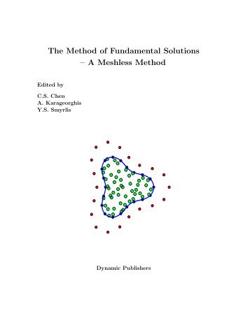 The Method of Fundamental Solutions â A Meshless Method