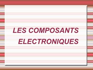 Les composants elect.. - didier villers on line