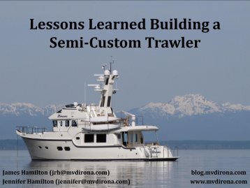 Lessons Learned Building a Semi-Custom Trawler - MV Dirona