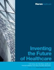 Inventing the Future of healthcare - Huron Consulting Group