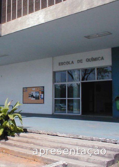 RelatÃ³rio GestÃ£o EQ 2002-2005 .pmd - Escola de QuÃ­mica / UFRJ