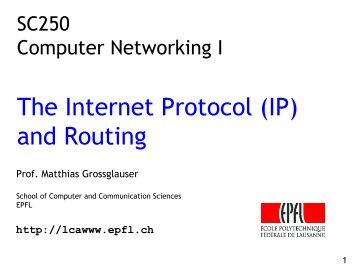 The Internet Protocol (IP) and Routing - People - EPFL