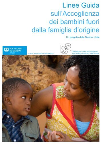 Linee Guida sull'Accoglienza dei bambini fuori dalla famiglia d ... - ISS