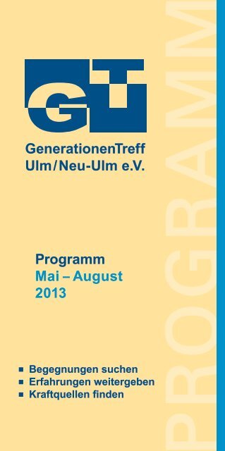 GenerationenTreff Ulm / Neu-Ulm e.V. Programm Mai â August 2013