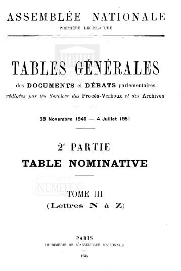 TABLES GÃNÃRALES - DÃ©bats parlementaires de la 4e RÃ©publique