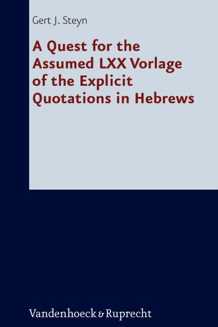 A Quest For The Assumed Lxx Vorlage Of The Explicit Quotations In A Quest For The Assumed Lxx Vorlage Of The Explicit Quotations In