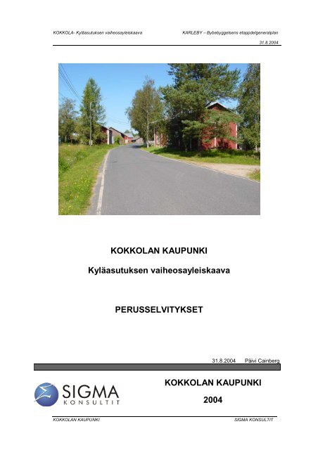 KOKKOLAN KAUPUNKI KylÃ¤asutuksen vaiheosayleiskaava ...