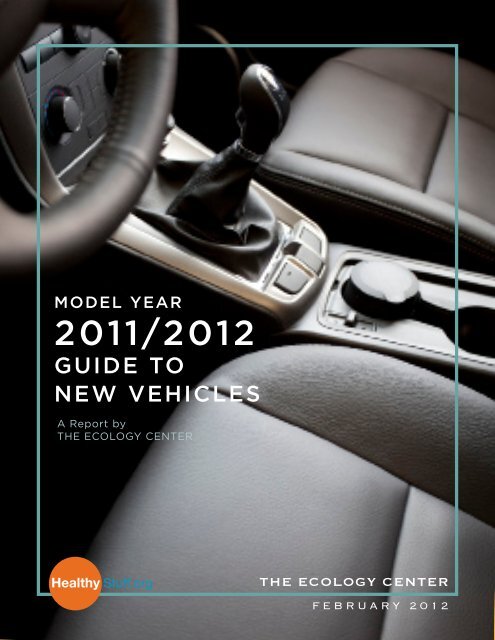 Download the 2011/2012 Guide to New Vehicles - HealthyStuff.org