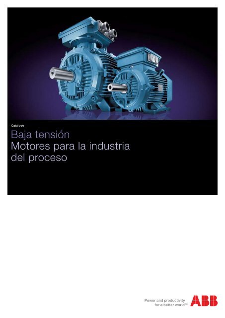 Baja tensiÃƒÂ³n Motores para la industria del proceso - Mercado-ideal