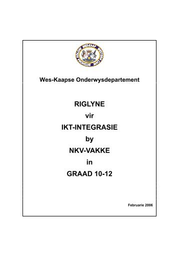 RIGLYNE vir IKT-INTEGRASIE by NKV-VAKKE in GRAAD 10-12
