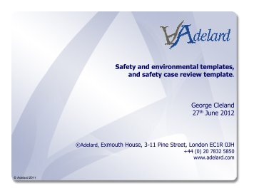 Safety and environmental templates, and safety case ... - Adelard