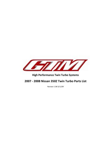 2007 - 2008 Nissan 350Z Twin Turbo Parts List - GTM Motorsports