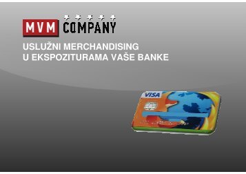 uslužni merchandising u ekspoziturama vaše banke - MVM Company
