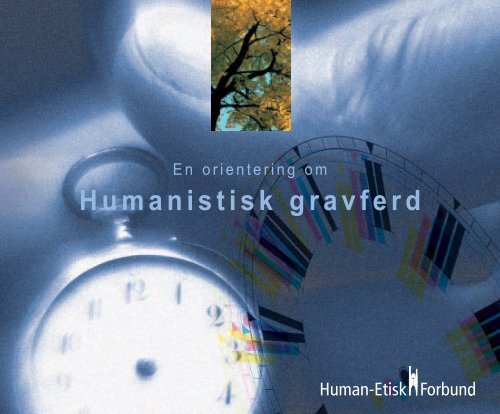 Informasjonshefte om Humanistisk gravferd - Human-Etisk Forbund
