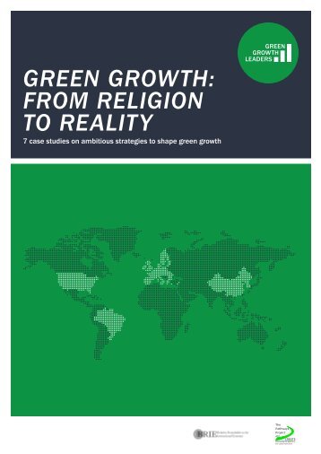 GREEN GROWTH: FROM RELIGION TO REALITY - Sustainia