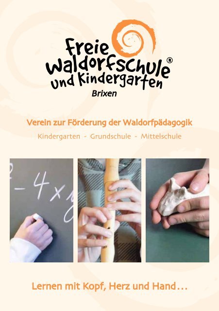 Lernen Mit Kopf Herz Und Hand Waldorf Brixen