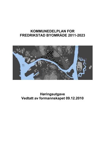 KOMMUNEDELPLAN FOR FREDRIKSTAD BYOMRÅDE 2011-2023 ...