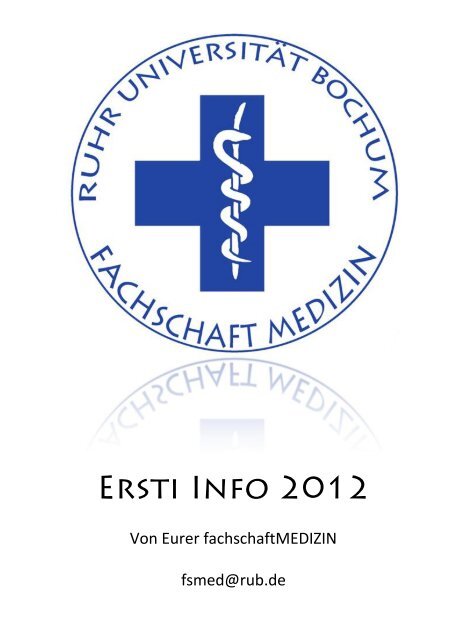 Das Ersti-Info 2012 - Fachschaft Medizin - Ruhr-Universität Bochum