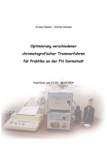 Optimierung verschiedener chromatografischer Trennverfahren fÃ¼r ...