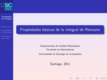 Propiedades básicas de la integral de Riemann - Páxinas persoais ...