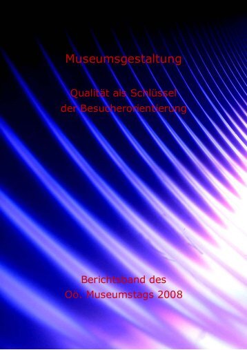 Museumsgestaltung - Oberösterreichischer Museumsverbund