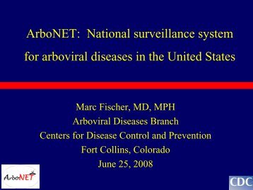 ArboNET: National surveillance system for arboviral diseases in the ...