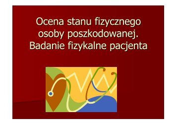 Ocena stanu fizycznego osoby poszkodowanej