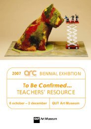 To Be Confirmed… TEACHERS' RESOURCE - QUT Art Museum