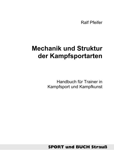 Mechanik und Struktur der Kampfsportarten - Kampfsport und ...