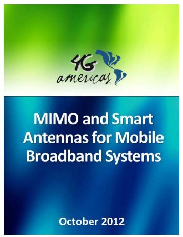 MIMO and Smart Antennas for Mobile Broadband ... - 4G Americas