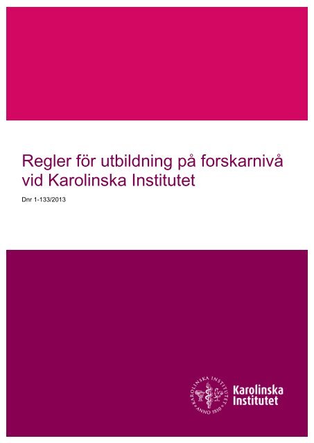 Regler fÃ¶r utbildning pÃ¥ forskarnivÃ¥ - Internwebben - Karolinska ...