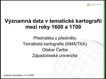 VÃ½znamnÃ¡ data v tematickÃ© kartografii mezi roky 1600 a 1700