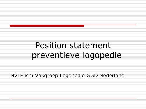 Position statement preventieve logopedie - Logopedie.nl