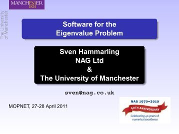 Software for the Eigenvalue Problem - MIMS - The University of ...