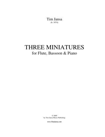 Three Miniatures for Flute, Bassoon & Piano - Tim Jansa