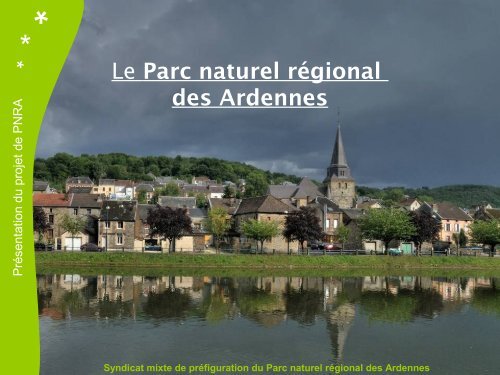 Présentation du projet de Parc naturel régional des Ardennes